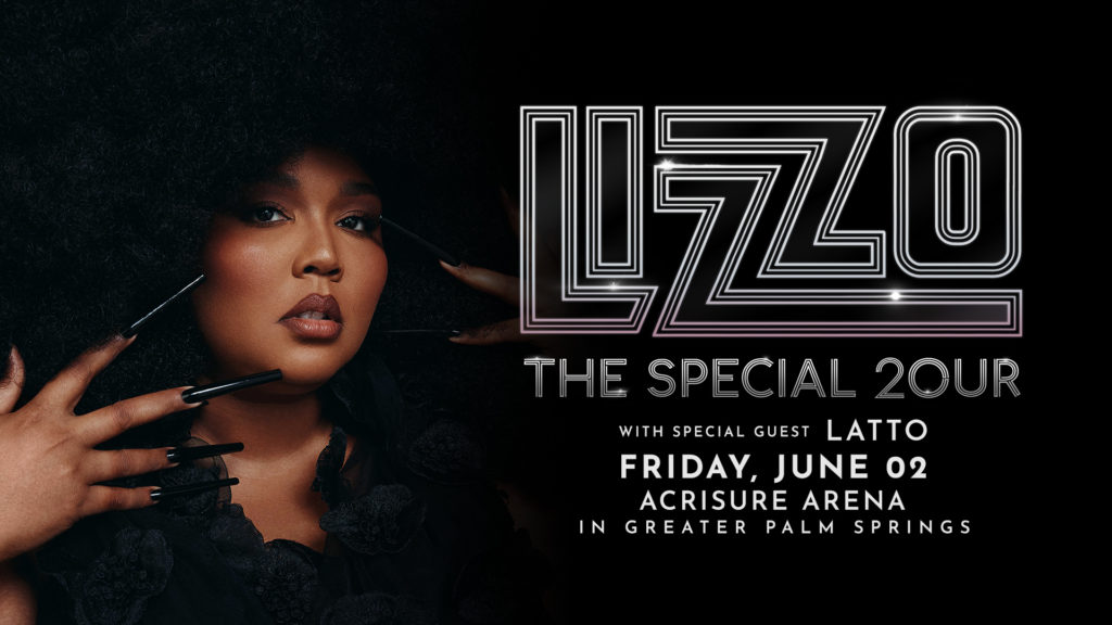 3X GRAMMY® and Emmy Award-Winning Superstar Lizzo Brings Second North American Leg of The Special 2OUR To Acrisure Arena in Greater Palm Springs On Friday, June 2