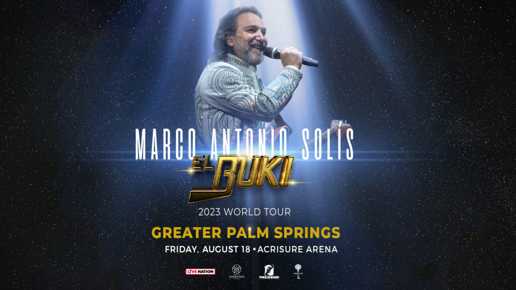 Marco Antonio Brings El Buki World Tour 2023 to Acrisure Arena in Greater Palm Springs August 18