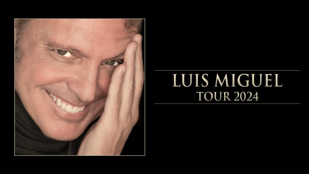 Luis Miguel Tour Extended Into 2024!
