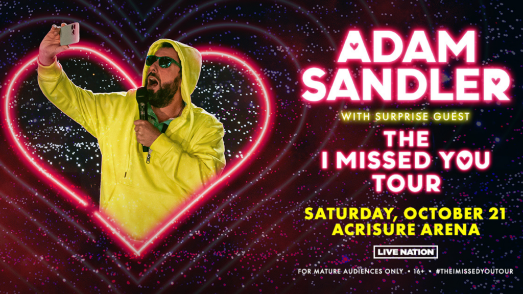 Adam Sandler Announces The I Missed You Tour Acrisure Arena