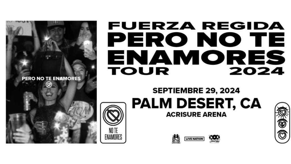 Superstar Mexican Act Fuerza Regida Brings Summer 2024 “Pero No Te Enamores Tour,” To Acrisure Arena on Sunday, September 29