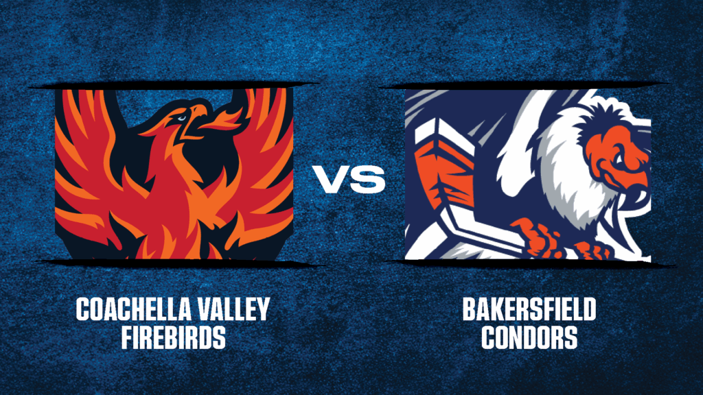 CV Firebirds vs. Bakersfield Condors 