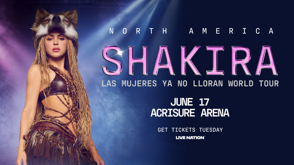 SHAKIRA is taking over Acrisure Arena with Las Mujeres Ya No Lloran World Tour 2026