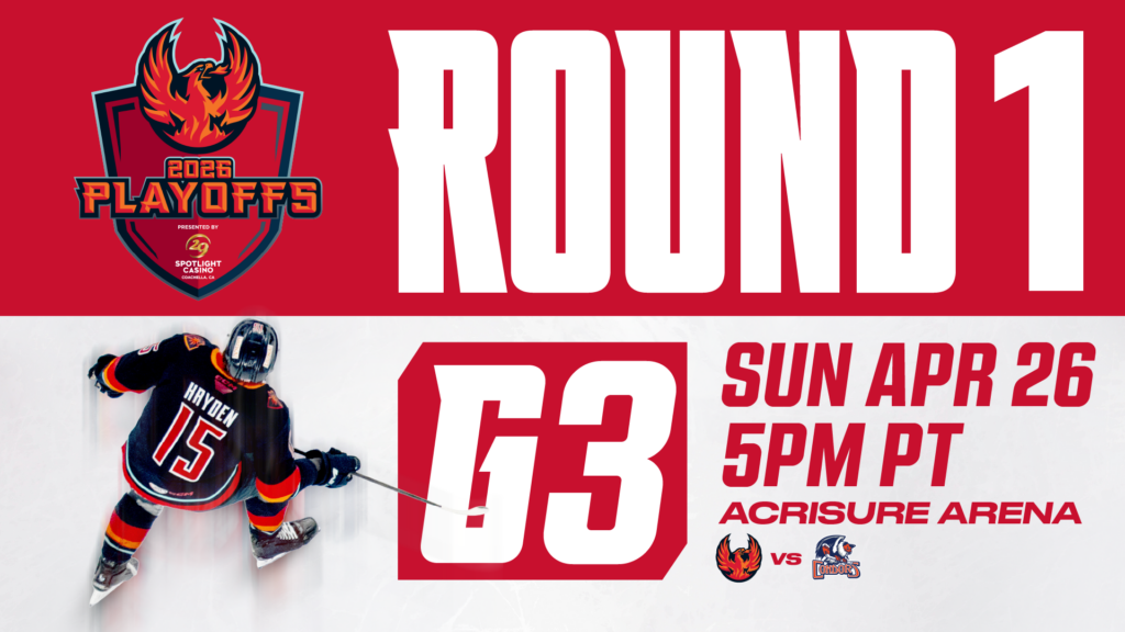 2026 Playoffs Round 1, Game 3: CV Firebirds vs Bakersfield Condors 